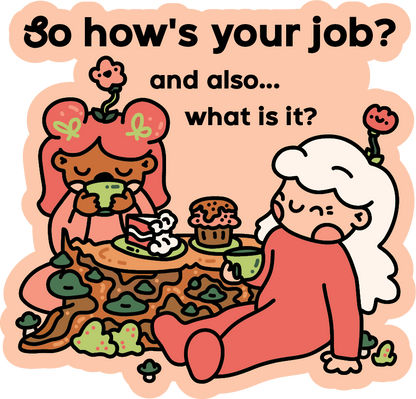 "So, hows your job?" sticker